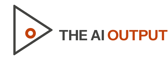 The AI Output